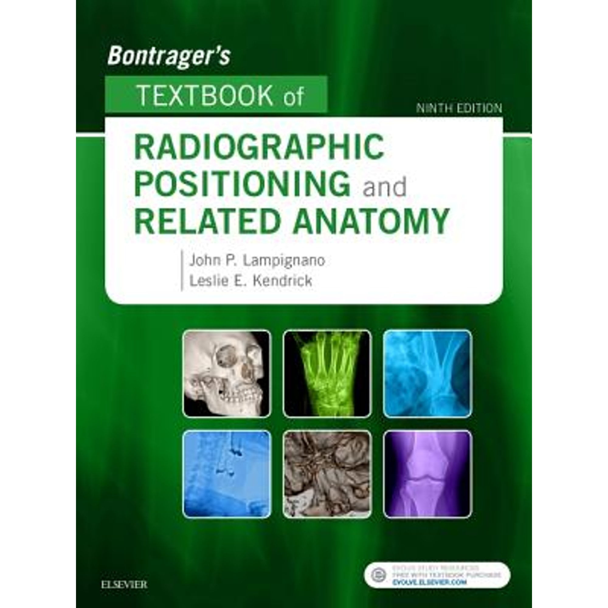 Pre-Owned Bontrager's Textbook of Radiographic Positioning and Related Anatomy (Hardcover 9780323399661) by John Lampignano, Leslie E Kendrick