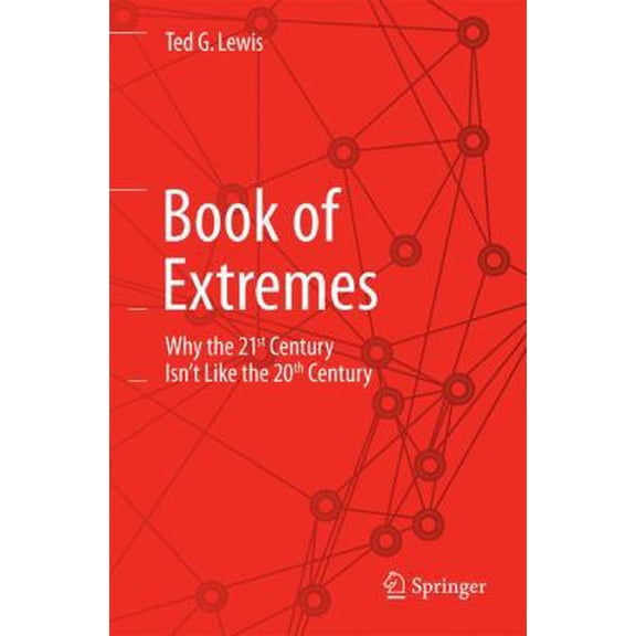 Pre-Owned Book of Extremes: Why the 21st Century Isn't Like the 20th Century (Paperback) 331906925X 9783319069258