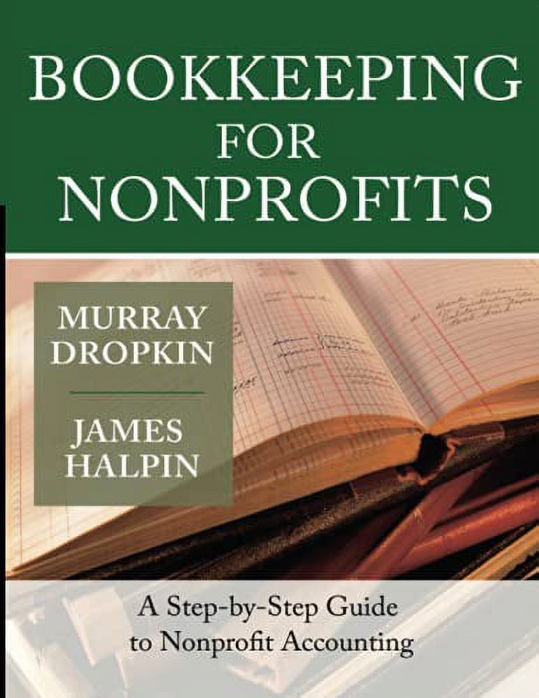 PreOwned Bookkeeping for Nonprofits A StepbyStep Guide to Nonprofit