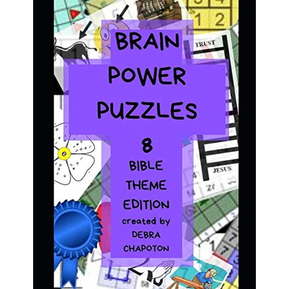 Pre-Owned Brain Power Puzzles 8: A Variety of Christian-based Puzzles, Word Searches, Sudoku, Cryptograms, Pictograms, Anagrams, Scrambled Words, Cross (Paperback) 1082030473 9781082030475