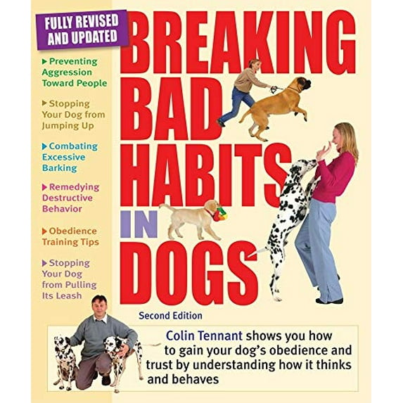 Pre-Owned Breaking Bad Habits in Dogs: Learn to Gain the Obedience and Trust of Your Dog by Understanding the Way It Thinks and Behaves Paperback