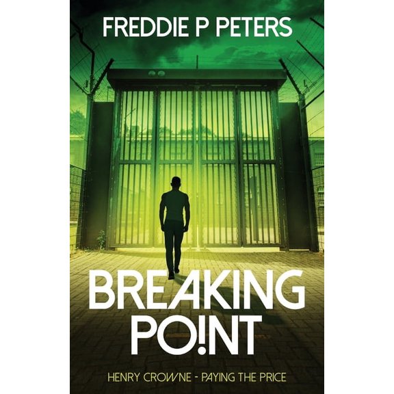 Breaking Point : They May Break His Body - Never His Spirit (Paperback) 9781999981136
