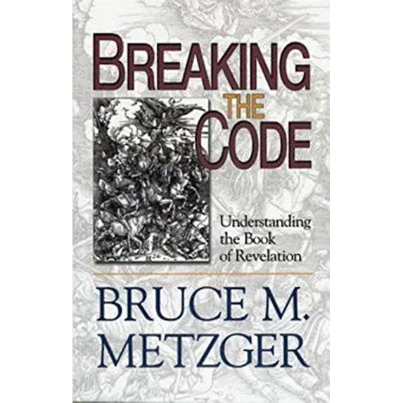 Pre-Owned Breaking the Code: Understanding the Book of Revelation Paperback
