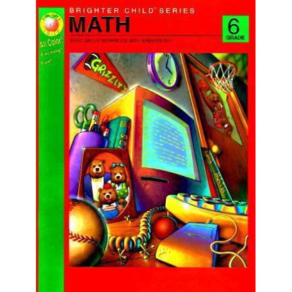 Pre-Owned Math: Basic Skills Workbooks With Answer Key/Grade 6 (Brighter Child) (Paperback) 1561890766 9781561890767