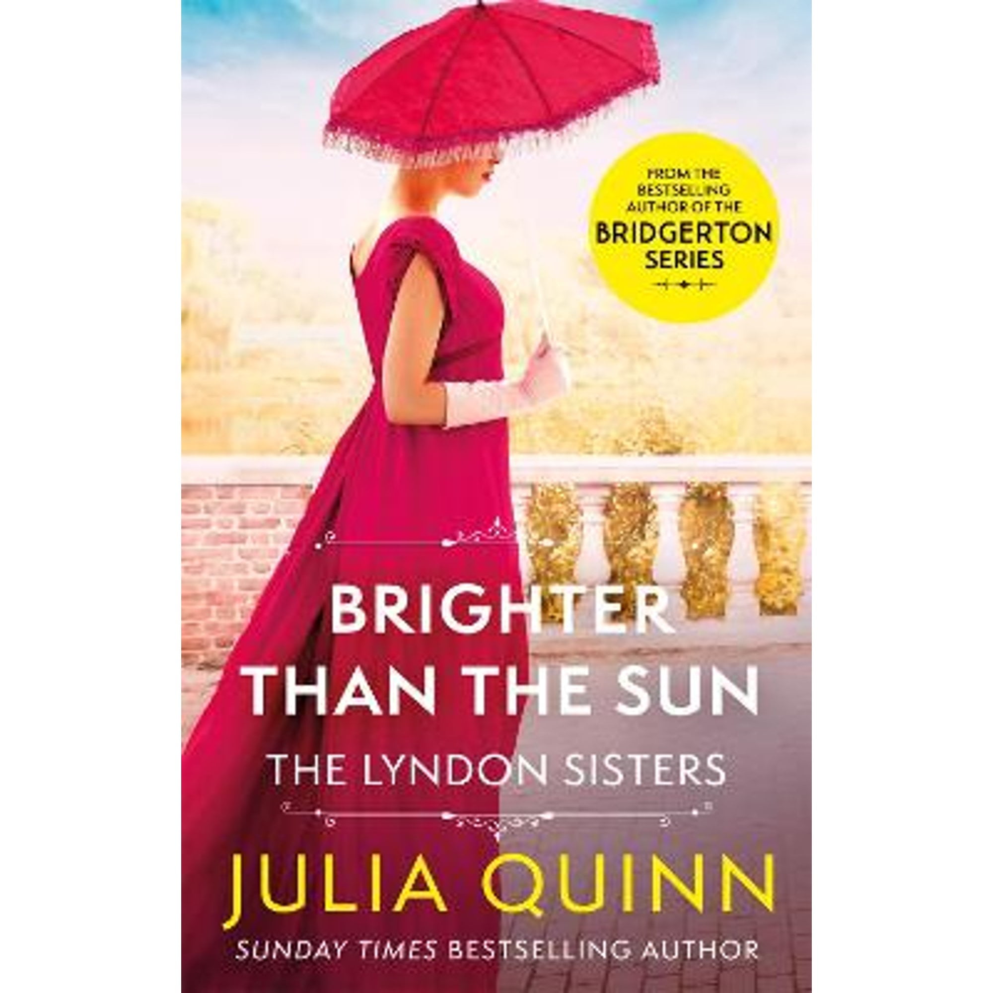 Pre-Owned Brighter Than The Sun: a dazzling duet by the bestselling author of Bridgerton (Paperback 9780349430614) by Julia Quinn