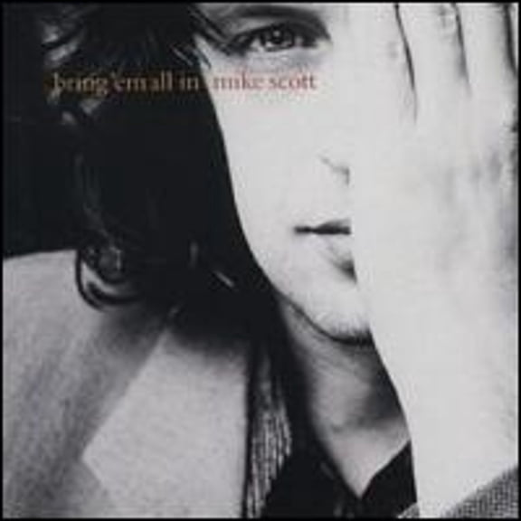Pre-Owned Bring 'Em All In (CD 0724383520022) by Mike Scott