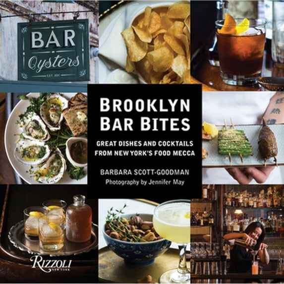 Pre-Owned Brooklyn Bar Bites: Great Dishes and Cocktails from New York's Food Mecca Hardcover - USED