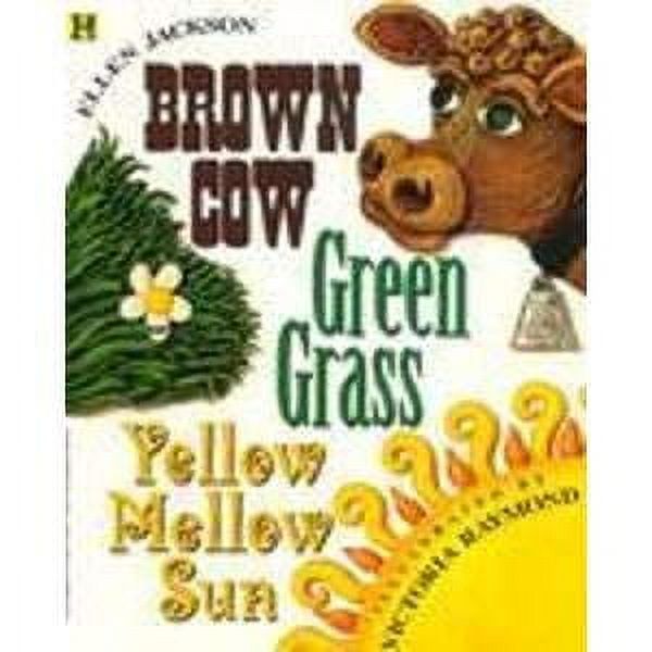 PreOwned Brown Cow, Green Grass, Yellow Mellow Sun Paperback