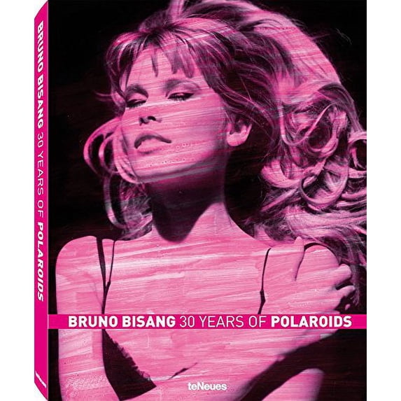 Pre-Owned Bruno Bisang: 30 Years of Polaroids Hardcover