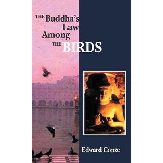 Pre-Owned Buddha's Law Among the Birds (Hardcover) by Edward Conze