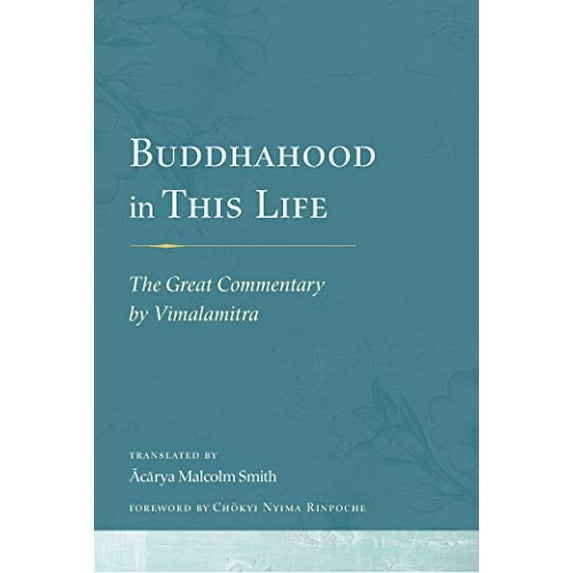 Pre-Owned Buddhahood in This Life: The Great Commentary by Vimalamitra Paperback