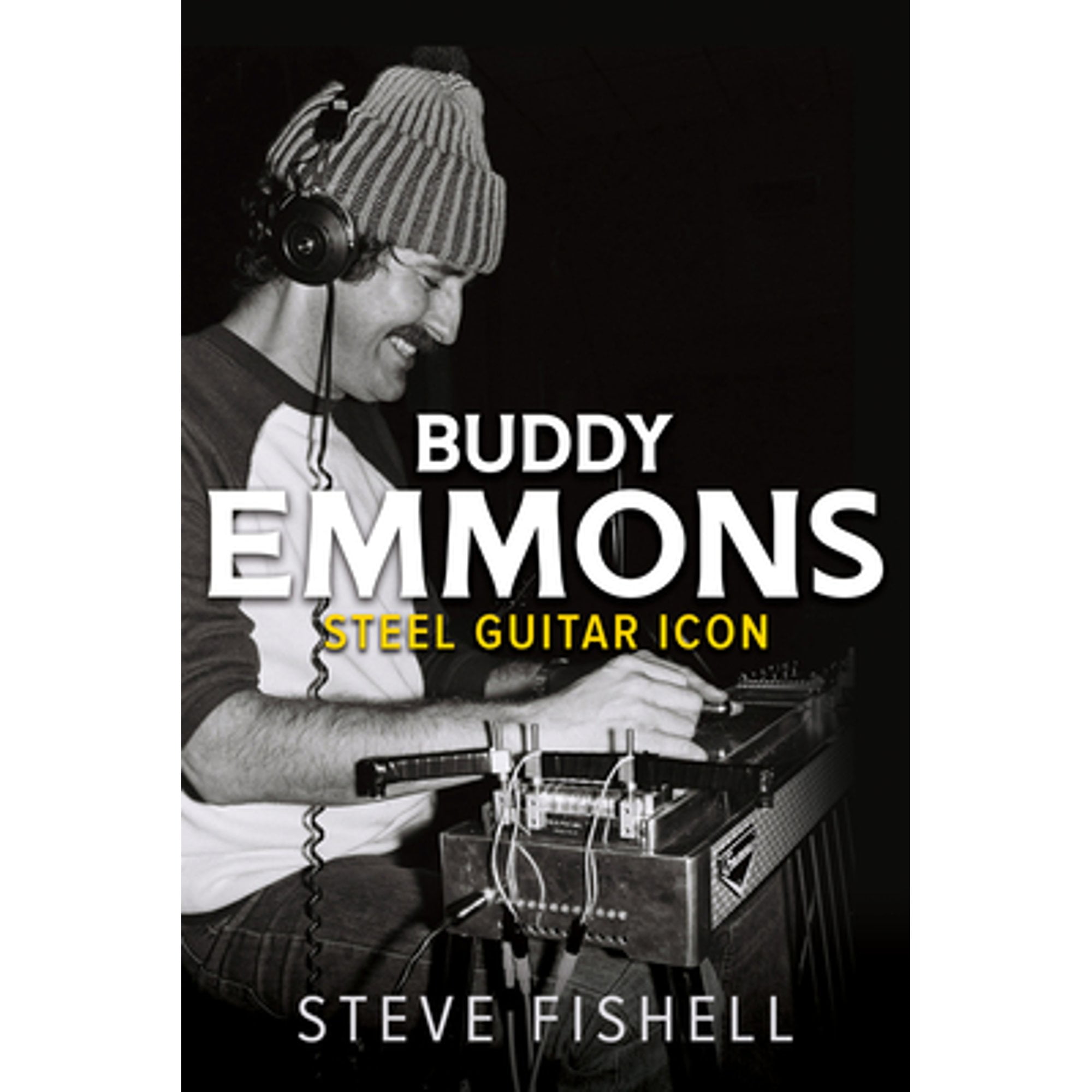 Pre-Owned Buddy Emmons: Steel Guitar Icon (Paperback) by Steve Fishell