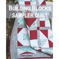 thumbnail image 1 of Pre-Owned Building Blocks Sampler Quilt: A Quilting for Beginners Quilt Pattern & Tutorial Paperback, 1 of 1