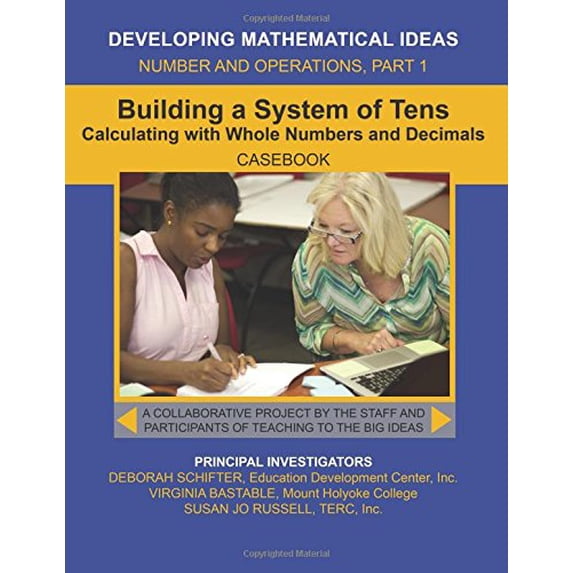 Pre-Owned Building a System of Tens Casebook: Calculating with Whole Numbers and Decimals (Developing Mathematical Ideas) Paperback