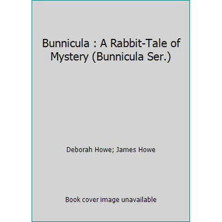 Pre-Owned Bunnicula : A Rabbit-Tale of Mystery (Bunnicula Ser.) (Paperback) 0590634941 9780590634946