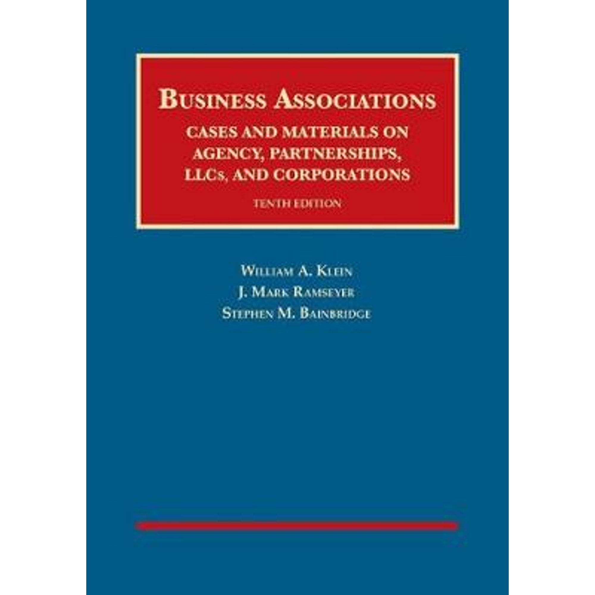 Pre-Owned Business Associations: Cases and Materials on Agency, Partnerships, LLCs, and Corporations (Hardcover 9781683285229) by William A. Klein, J. Mark Ramseyer, Stephen M. Bainbridge