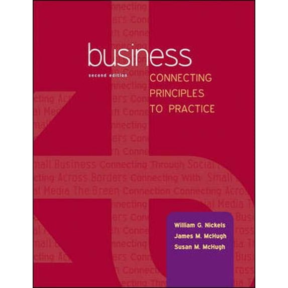 Business: Connecting Principles to Practice (Hardcover) 9780078023149