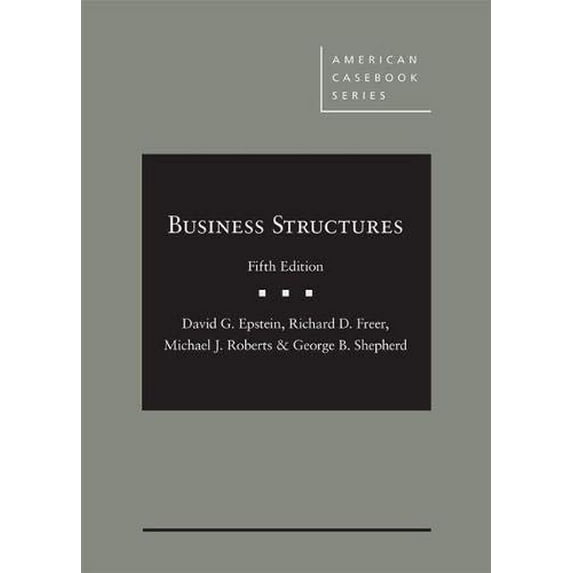 Pre-Owned Business Structures (American Casebook Series)