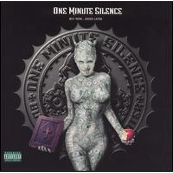 Pre-Owned Buy Now...Saved Later (CD 0638812706928) by One Minute Silence