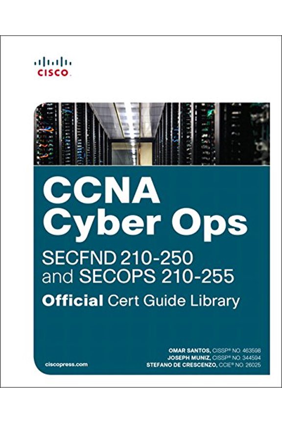 Pre-Owned CCNA Cyber Ops (SECFND #210-250 and SECOPS #210-255) Official Cert Guide Library (Hardcover) 1587145006 9781587145001