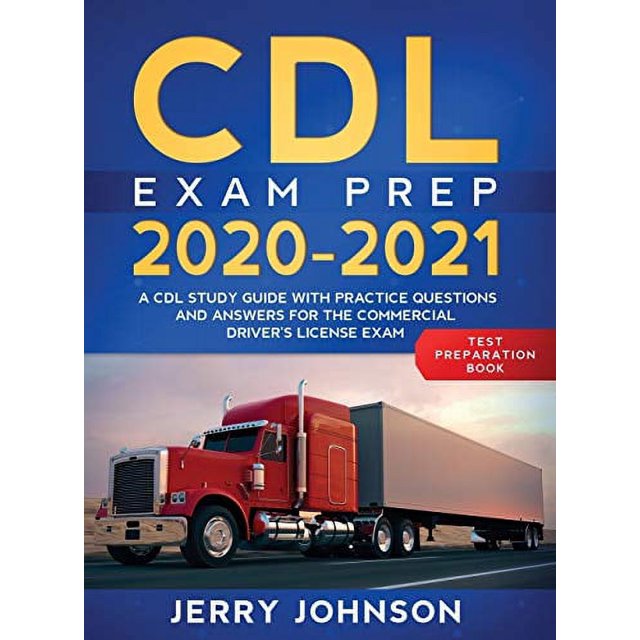PreOwned CDL Exam Prep 20202021 A CDL Study Guide with Practice