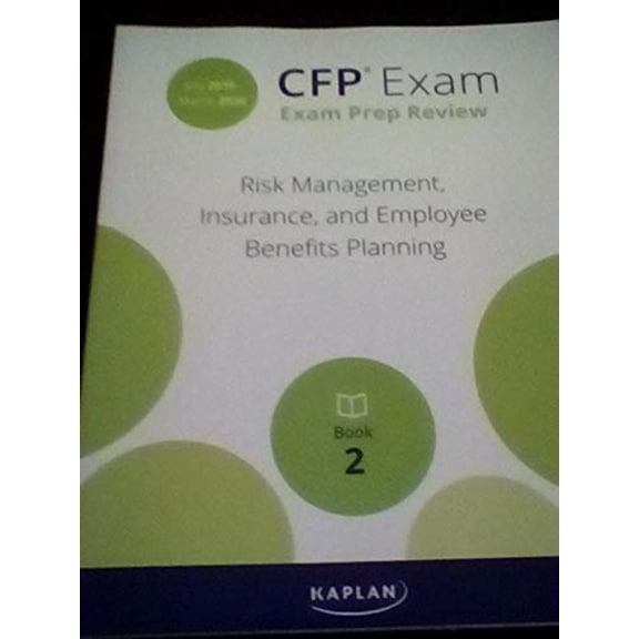 Pre-Owned Pre-Owned CFP Exam Prep Review - Risk Management, Insurance and Employee Benefits Planning 2019-2020; Book 2 Paperback