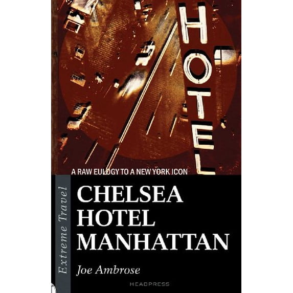 Pre-Owned Chelsea Hotel Manhattan (Paperback) 1900486601 9781900486606