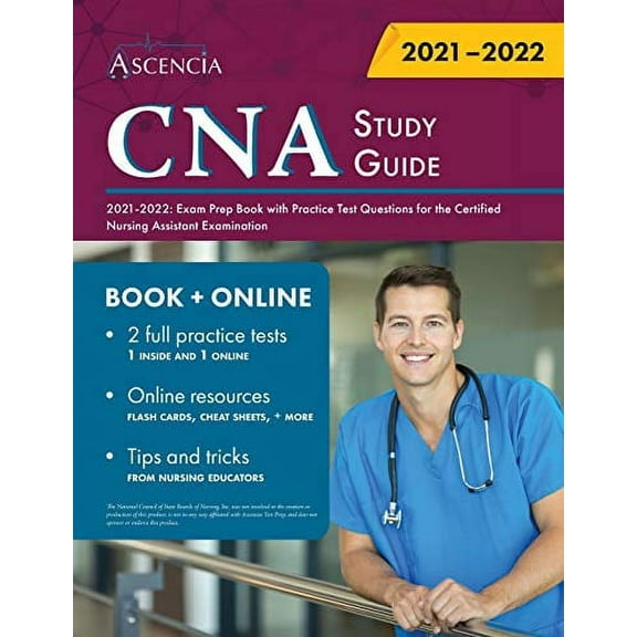Pre-Owned CNA Study Guide 2021-2022: Exam Prep Book with Practice Test Questions for the Certified Nursing (Paperback) by Ascencia