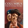thumbnail image 1 of Pre-Owned COLUMBUS - The Untold Story (Paperback) 0578179318 9780578179315, 1 of 1