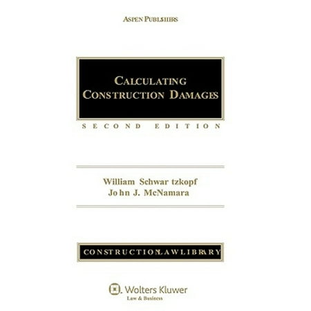 Pre-Owned Calculating Construction Damages, Second Edition (Hardcover) 0735514801 9780735514805