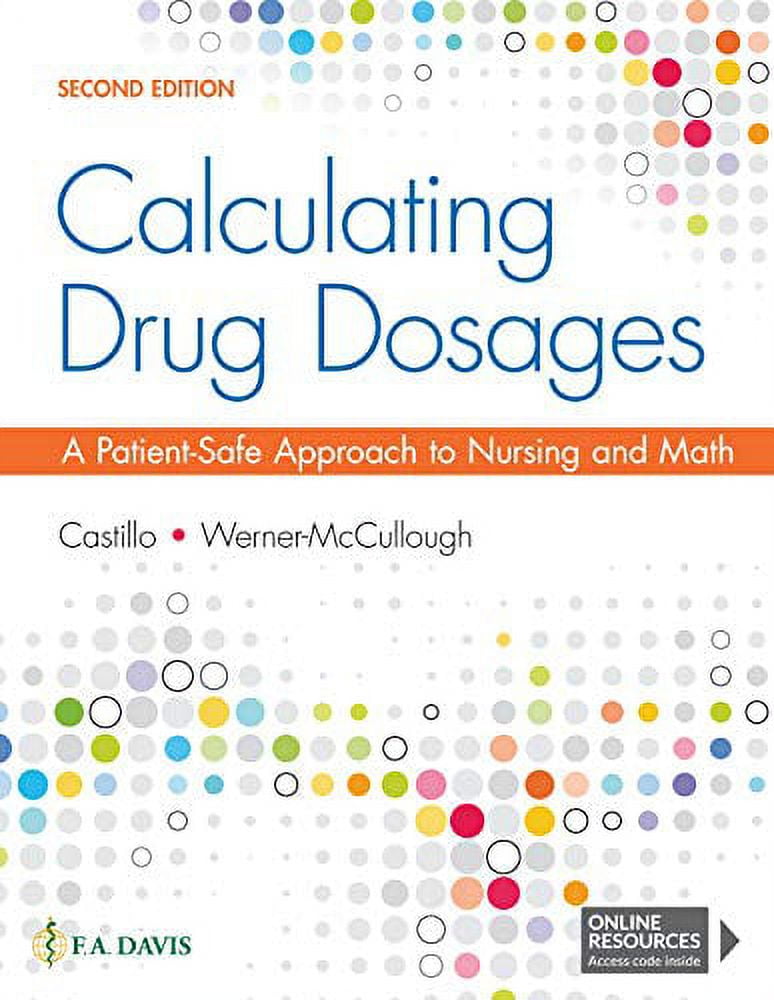 Pre-Owned Calculating Drug Dosages: A Patient-Safe Approach to Nursing and Math (Paperback) 1719641226 9781719641227