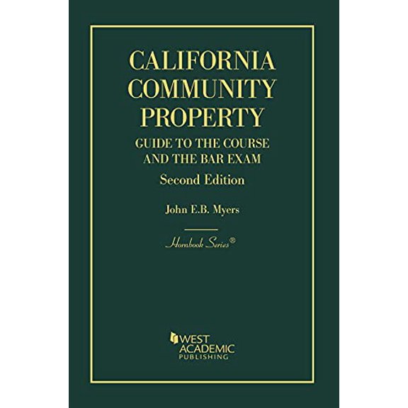 Pre-Owned California Community Property: Guide to the Course and the Bar Exam (Hornbooks), 9781636591247, 1636591248, Paperback, 2 edition