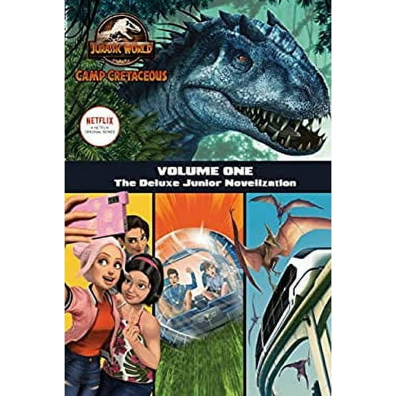 Pre-Owned Camp Cretaceous, Volume One: The Deluxe Junior Novelization (Jurassic World: Camp Cretaceous) 9780593303382