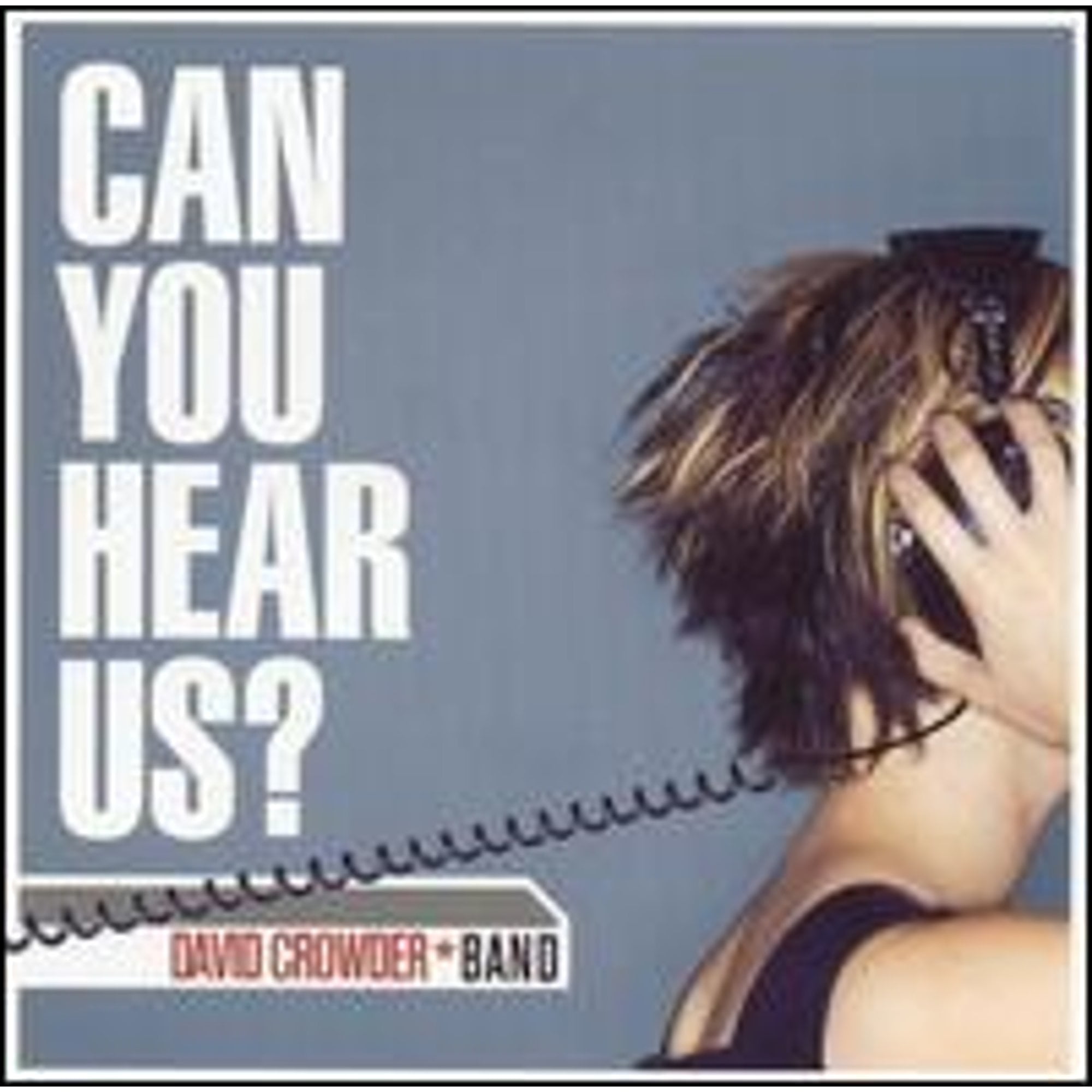Pre-Owned Can You Hear Us (CD 0724385183126) by David Crowder Band