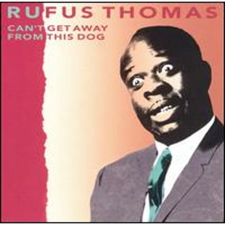 Pre-Owned Can't Get Away from This Dog (CD 0025218856928) by Rufus Thomas