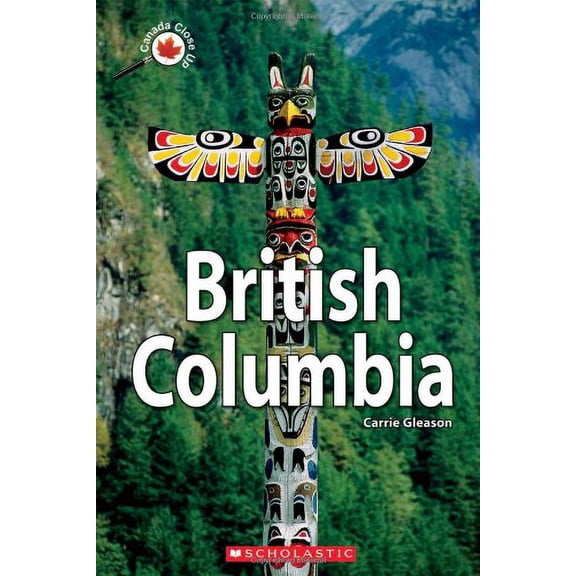Pre-Owned Canada Close Up: British Columbia Paperback