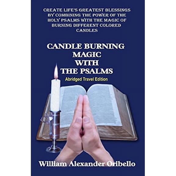 Pre-Owned Candle Burning Magic with the Psalms: Abridged Travel Edition (Paperback) 1606112090 9781606112090