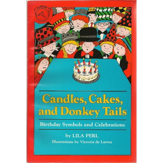 Pre-Owned Candles, Cakes, and Donkey Tails: Birthday Symbols and Celebrations Paperback