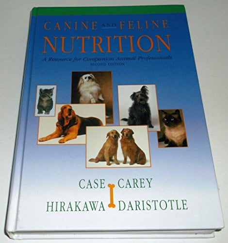 Pre-Owned Canine and Feline Nutrition: A Resource for Companion Animal Professionals (Hardcover) 0323004431 9780323004435