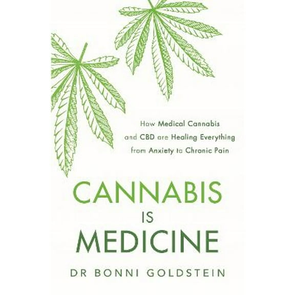 Pre-Owned Cannabis is Medicine: How CBD and Medical Cannabis are Healing Everything from Anxiety to Chronic Pain, 9781472276629, 1472276620, Paperback,