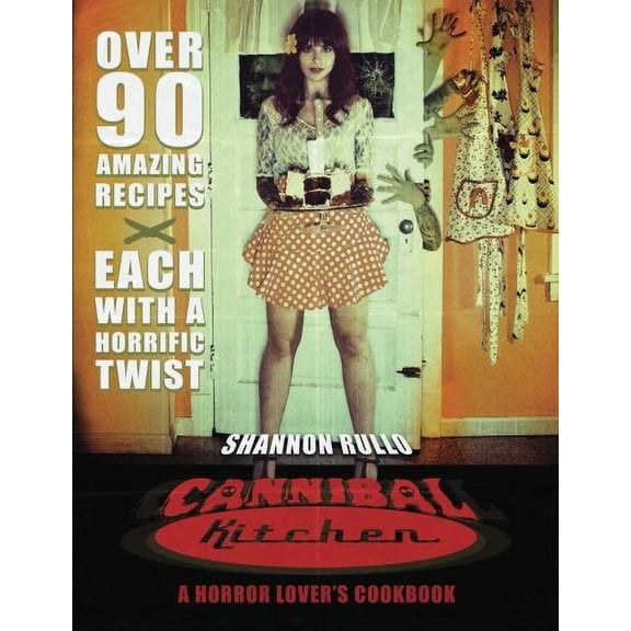 Pre-Owned Cannibal Kitchen: A Horror Lover's Cookbook, 9780615609591, 0615609597, Paperback,