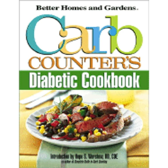 Pre-Owned Carb Counter's Diabetic Cookbook (Paperback 9780696216251) by Better Homes and Gardens, Jan Miller, Hope S Warshaw