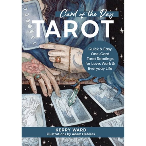 Pre-Owned Card of the Day Tarot: Quick and Easy One-Card Tarot Readings for Love, Work, and Everyday Life (Hardcover) 0760385637 9780760385630