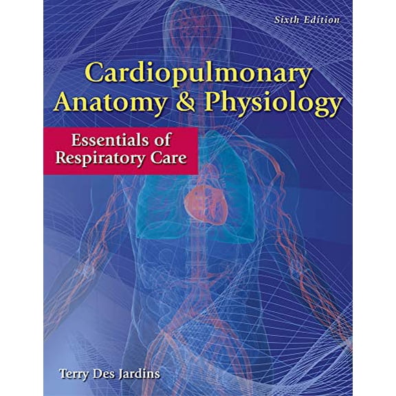 Pre-Owned Cardiopulmonary Anatomy & Physiology with Access Code: Essentials of Respiratory Care (Paperback) 0840022581 9780840022585