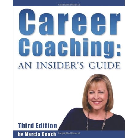 Pre-Owned Career Coaching: An Insider s Guide - Third Edition (Paperback) 1939795621 9781939795625
