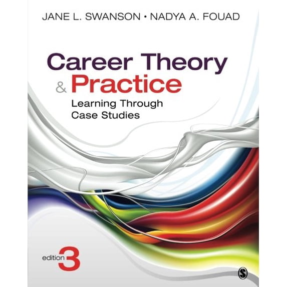 Pre-Owned Career Theory and Practice: Learning Through Case Studies (Paperback) 1452256691 9781452256696