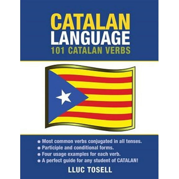 Catalan Language: 101 Catalan Verbs (Paperback)