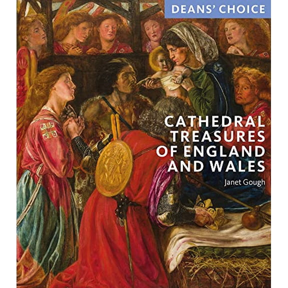 Pre-Owned Cathedral Treasures of England and Wales: Deans' Choice (Paperback) by Janet Gough
