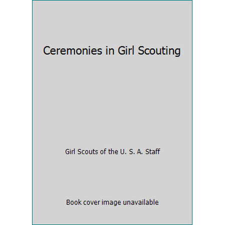 Ceremonies in Girl Scouting, Used [Paperback]