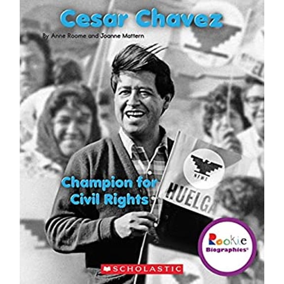 Pre-Owned Scholastic Library Publishing Children's Press Rookie Biographiesâ„¢, Cesar Chavez